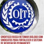 Fisco quer retomar diálogo com Sindicatos para fortalecer negociações